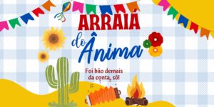 Festa Junina do Colégio Ânima 2024: Um Evento Inesquecível!